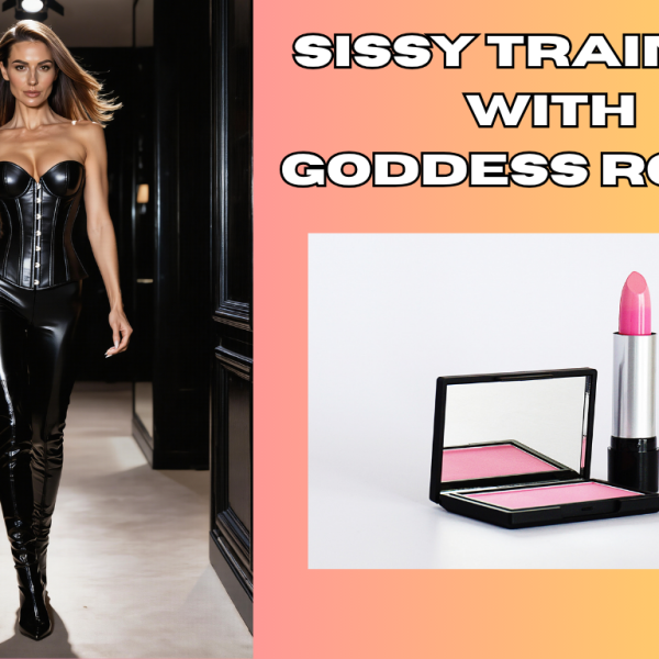 Sissy Training With Goddess Robyn