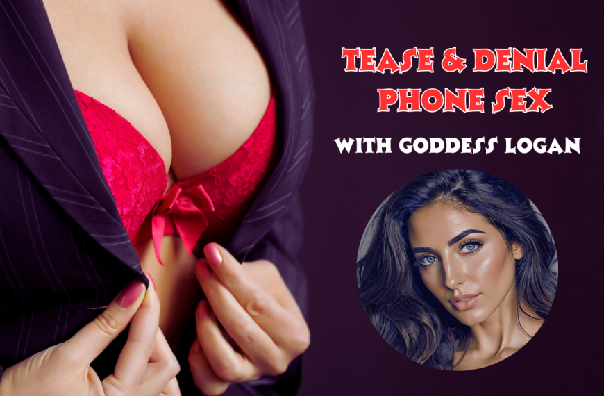 Tease & denial Phone Sex with Logan