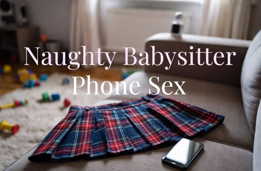 Babysitter Phone Sex