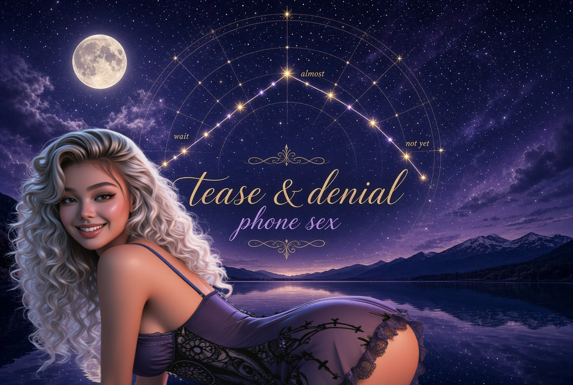 tease & denial phone sex